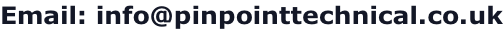 Email: info@pinpointtechnical.co.uk